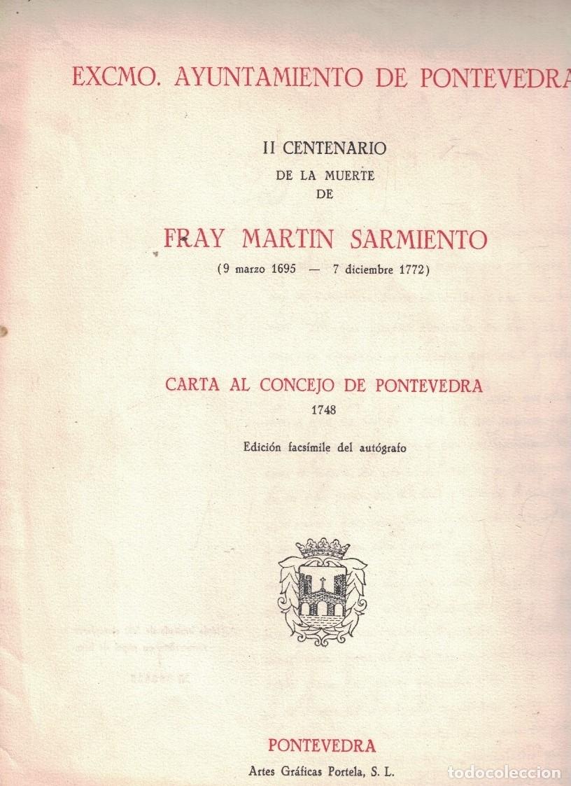 Libros: CARTA AL CONCEJO DE PONTEVEDRA. 1748. II Centenario de la muerte. Edic. facs&iacute;mil. - Sarmiento. Fray