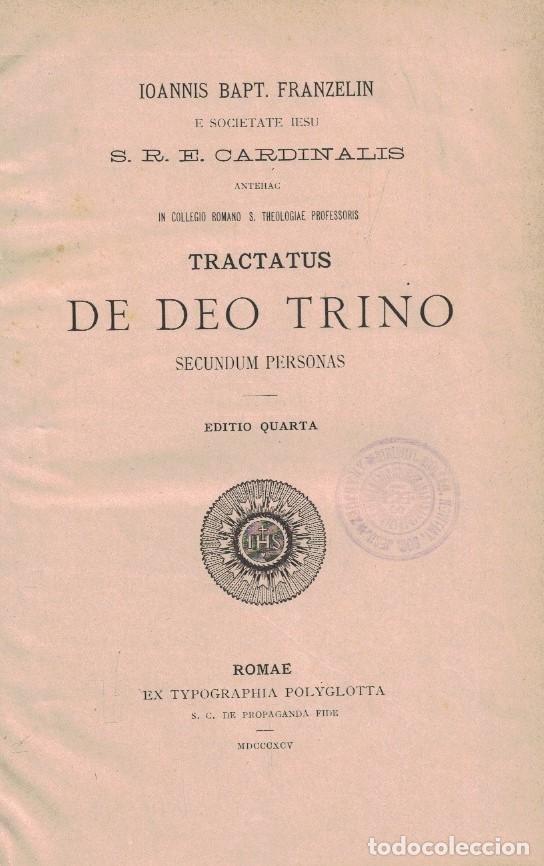 Libros: TRACTATUS DE DEO TRINO. Secundum personas. - Franzalin. Ioannis Bapt.,