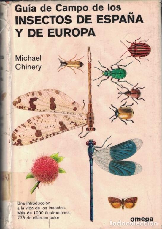 Libros: GU&Iacute;A DE CAMPO DE LOS INSECTOS DE ESPA&Ntilde;A Y DE EUROPA. - Chinery. Michael,