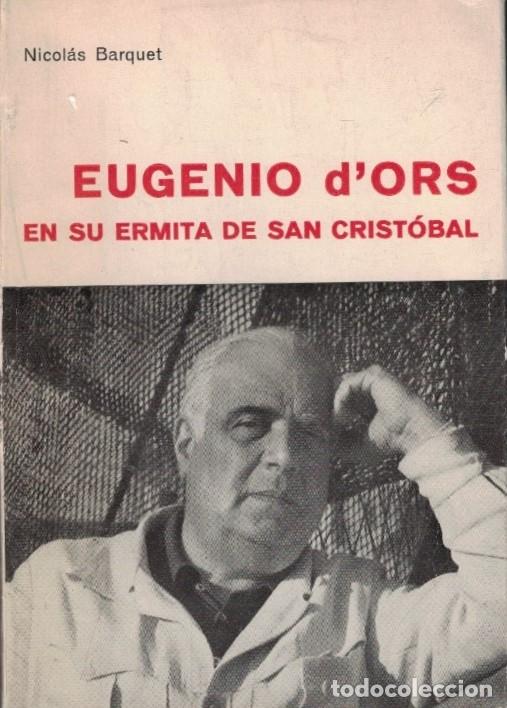 books: EUGENIO D&rsquo;ORS EN SU ERMITA DE SAN CRIST&Oacute;BAL. - Barquet. Nicol&aacute;s,