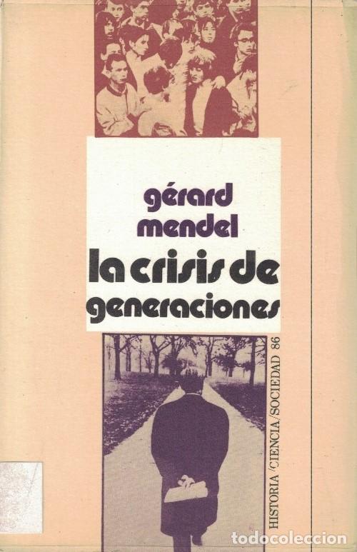 books: LA CRISIS DE GENERACIONES. - Mendel. G&eacute;rard,