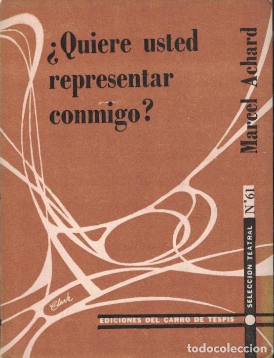 books: &iquest;QUIERE USTED REPRESENTAR CONMIGO? - Achard. Marcel,