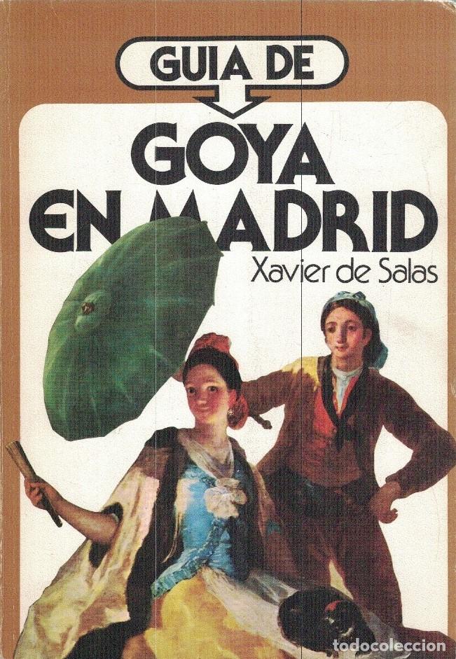 books: GU&Iacute;A DE GOYA EN MADRID. - Salas. Xavier de,