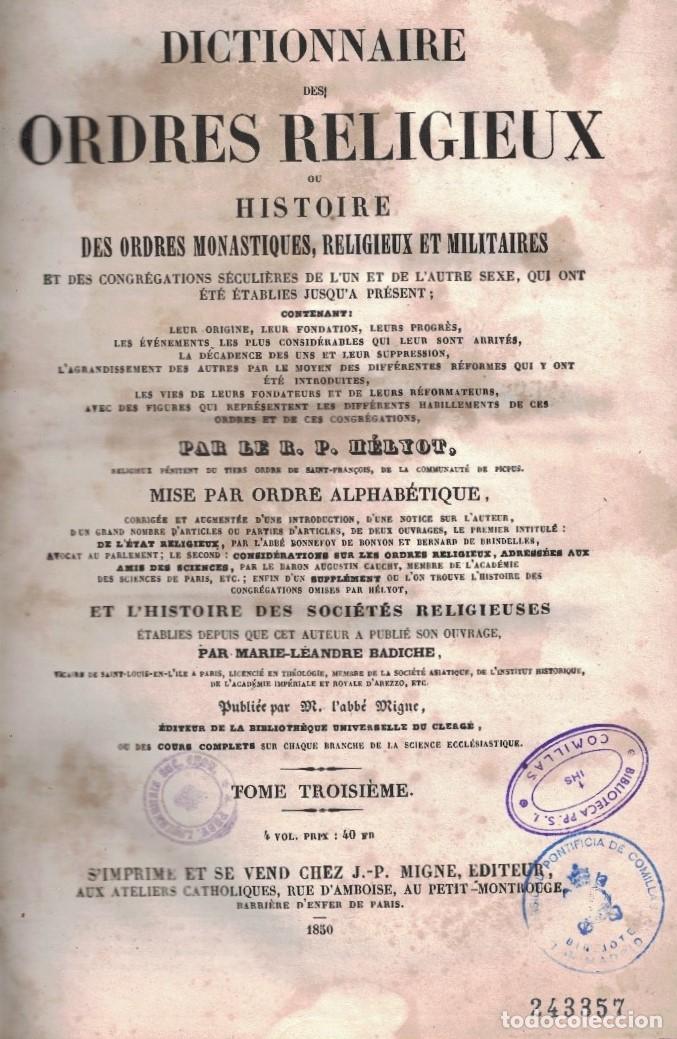 books: DICTIONNAIRE DES ORDRES RELIGIEUX OU SERIE DE DICTIONNAIRES SUR TOUTES LES PARTIES DE LA SCIENC&Eacute; RE