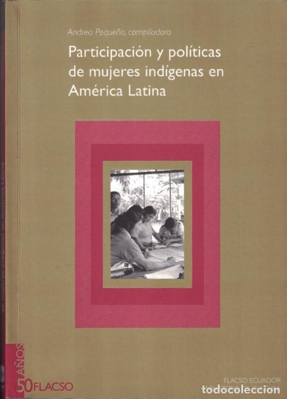 Libri di seconda mano: PARTICIPACI&Oacute;N Y POL&Iacute;TICAS DE MUJERES IND&Iacute;GENAS EN AM&Eacute;RICA LATINA. - Peque&ntilde;o. Andrea, (Compiladora)