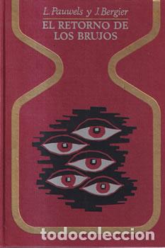 Libri di seconda mano: El retorno de los brujos - Louis Pauwels / Jacques Bergier
