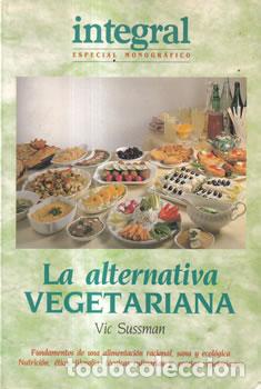 Libri di seconda mano: La alternativa vegetariana - Vic Sussman