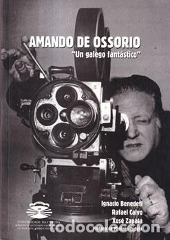 Libri di seconda mano: Amando de Ossorio. Un galego fant&aacute;stico - VV.AA