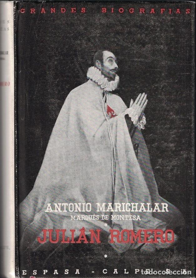 Libros: JULI&Aacute;N ROMERO. - Marichalar. Antonio, (Marqu&eacute;s de Montesa)