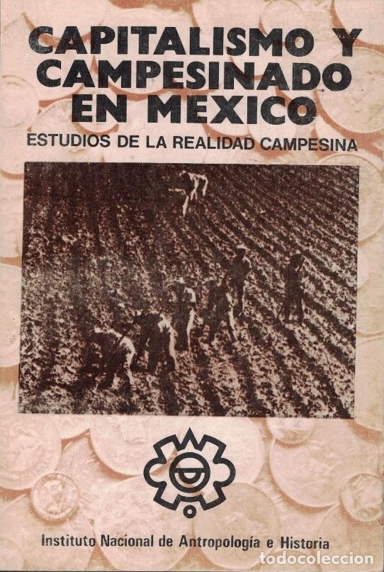 books: CAPITALISMO Y CAMPESINADO EN M&Eacute;XICO. Estudios de la realidad campesina. - AA.VV.