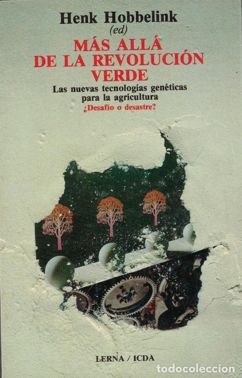 Livres: M&Aacute;S ALL&Aacute; DE LA REVOLUCI&Oacute;N VERDE. Las nuevas tecnolog&iacute;as gen&eacute;ticas para la agricultura. &iquest;Desaf&iacute;o o d