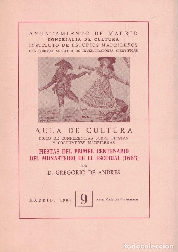 Livres: FIESTAS DEL PRIMER CENTENARIO DEL MONASTERIO DE EL ESCORIAL (1663) Conferencia. - Andr&eacute;s. Gregorio