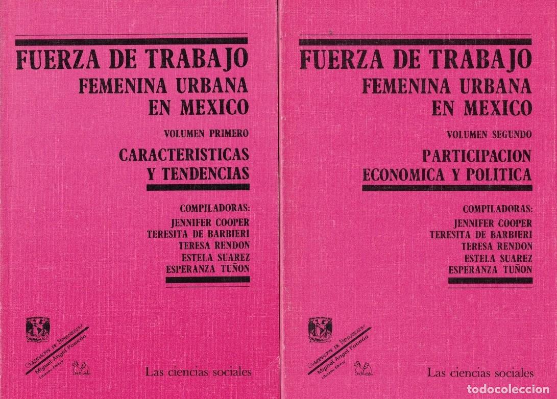 Livres: FUERZA DE TRABAJO FEMENINA URBANA EN M&Eacute;XICO. 2 Vol. - Cooper. Jennifer, y otros.