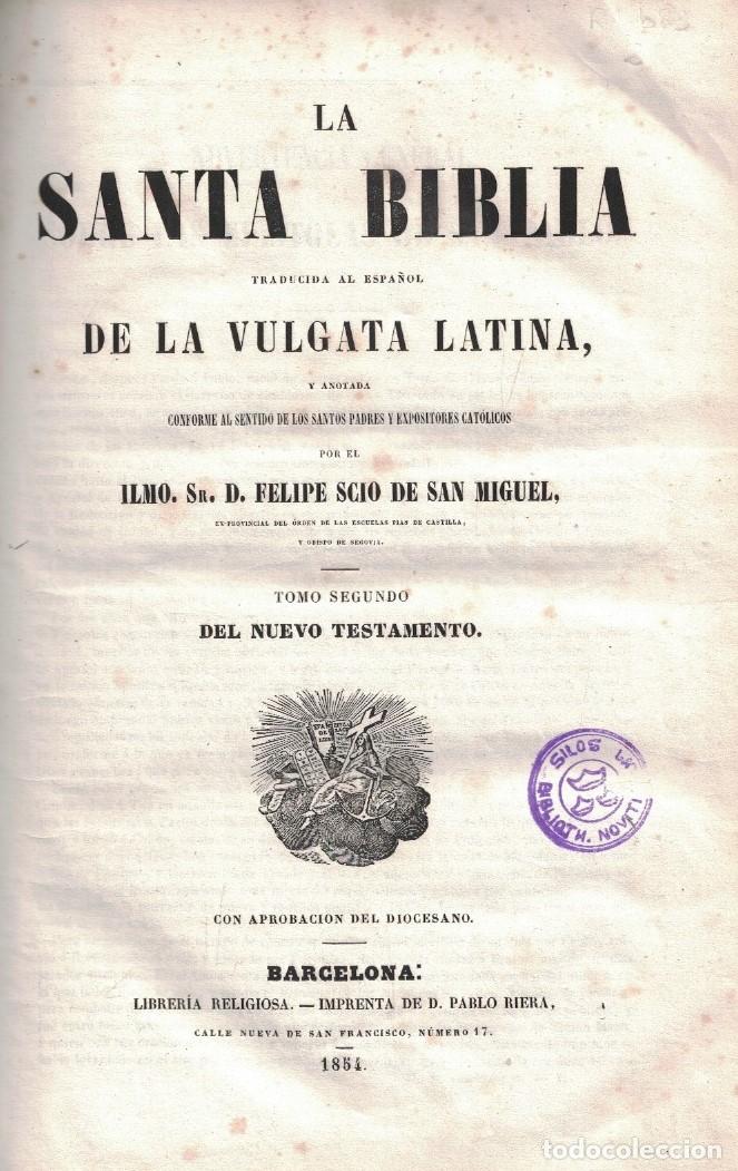 Livres: LA SANTA BIBLIA. Traducida al espa&ntilde;ol de la Vulgata Latina y Anotada. Tomo. 2&ordm; del Nuevo Testamento
