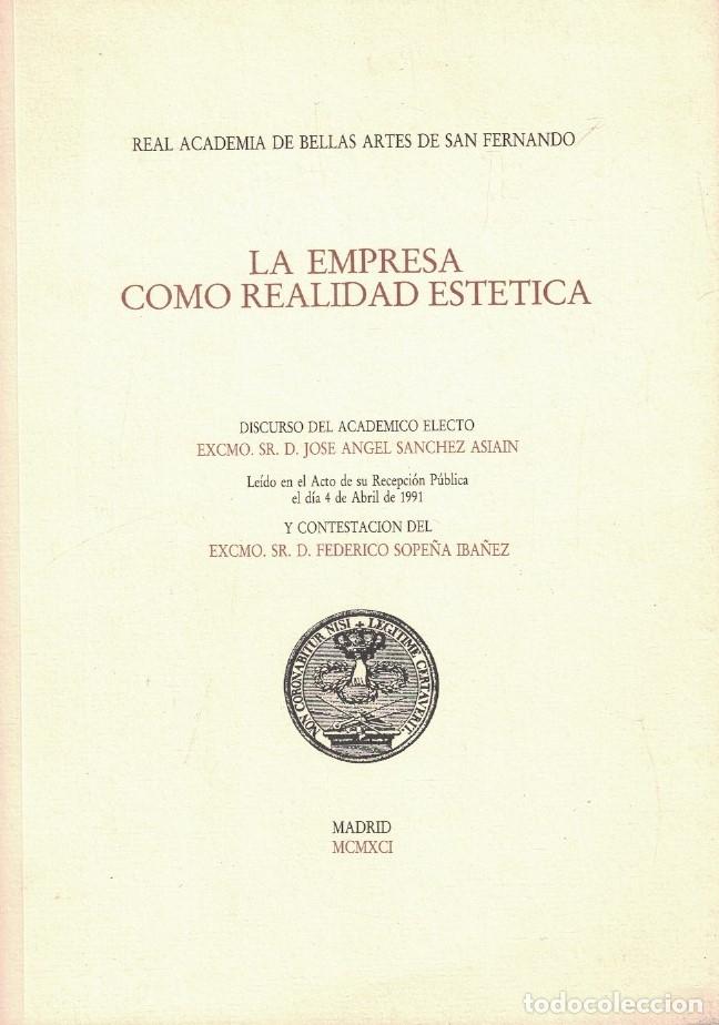 Livres: LA EMPRESA COMO REALIDAD EST&Eacute;TICA. Discurso. - S&aacute;nchez Asiain. Jos&eacute; &Aacute;ngel,