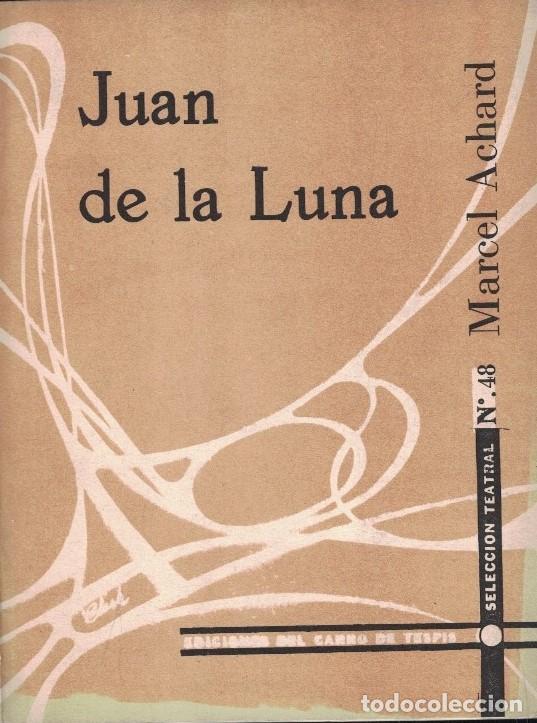Livres: JUAN DE LA LUNA. - Achard. Marcel,
