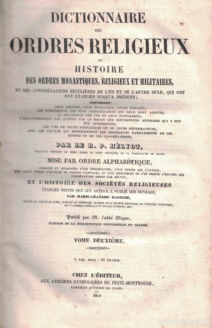 Livres: DICTIONNAIRE DES ORDRES RELIGIEUX OU SERIE DE DICTIONNAIRES SUR TOUTES LES PARTIES DE LA SCIENC&Eacute; RE