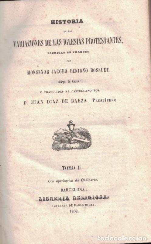Livres: HISTORIA DE LAS VARIACIONES DE LAS IGLESIAS PROTESTANTES. Tomo II (de 2) - Benigno Bossuet. Jacobo,