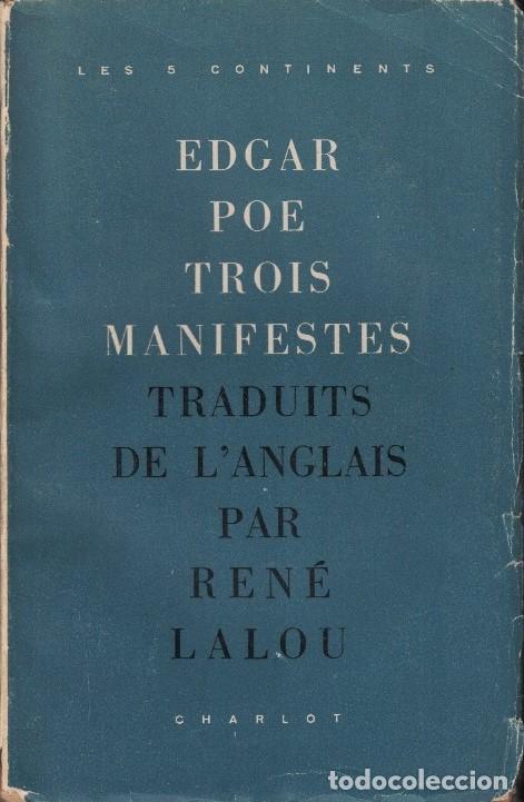 Libri di seconda mano: TROIS MANIFESTE. Le Principe po&eacute;tique * La philosophie de la composition * L&rsquo;Essence du vers. - Alla