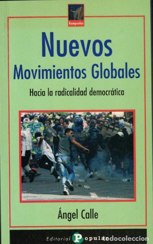 Livros em segunda m&atilde;o: NUEVOS MOVIMIENTOS GLOBALES. Hacia la radicalidad democr&aacute;tica. - Calle. &Aacute;ngel,