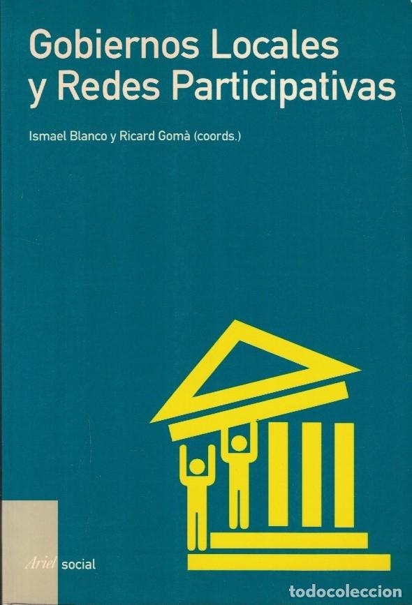 Livros em segunda m&atilde;o: GOBIERNOS LOCALES Y REDES PARTICIPATIVAS. - Blanco. Ismael, / Ricard Gom&aacute; (Coordinadores)