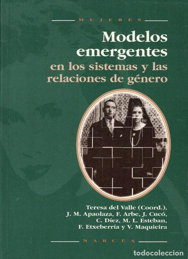 Livros em segunda m&atilde;o: MODELOS EMERGENTES EN LOS SISTEMAS Y LAS RELACIONES DE G&Eacute;NERO. - Valle. Teresa del, (Coordinadora)