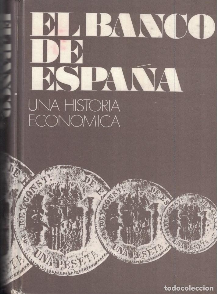 Livros em segunda m&atilde;o: EL BANCO DE ESPA&Ntilde;A. UNA HISTORIA ECON&Oacute;MICA. - Moreno Redondo. Alfonso, (Coordinador)