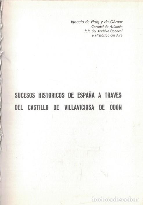 Libros: SUCESOS HIST&Oacute;RICOS DE ESPA&Ntilde;A A TRAV&Eacute;S DEL CASTILLO DE VILLAVICIOSA DE OD&Oacute;N. - Puig y de C&aacute;rcer. Ign