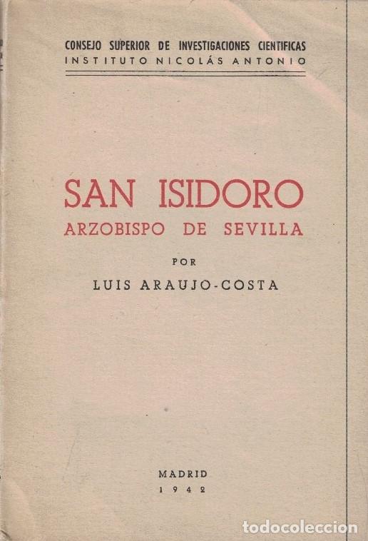 Libros: SAN ISIDORO ARZOBISPO DE SEVILLA. - Araujo-Costa. Luis,