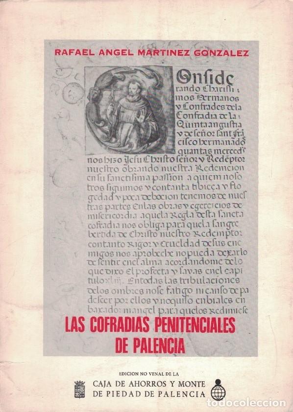 Libros: LAS COFRAD&Iacute;AS PENITENCIALES DE PALENCIA. - Mart&iacute;nez Gonz&aacute;lez. Rafael &Aacute;ngel,