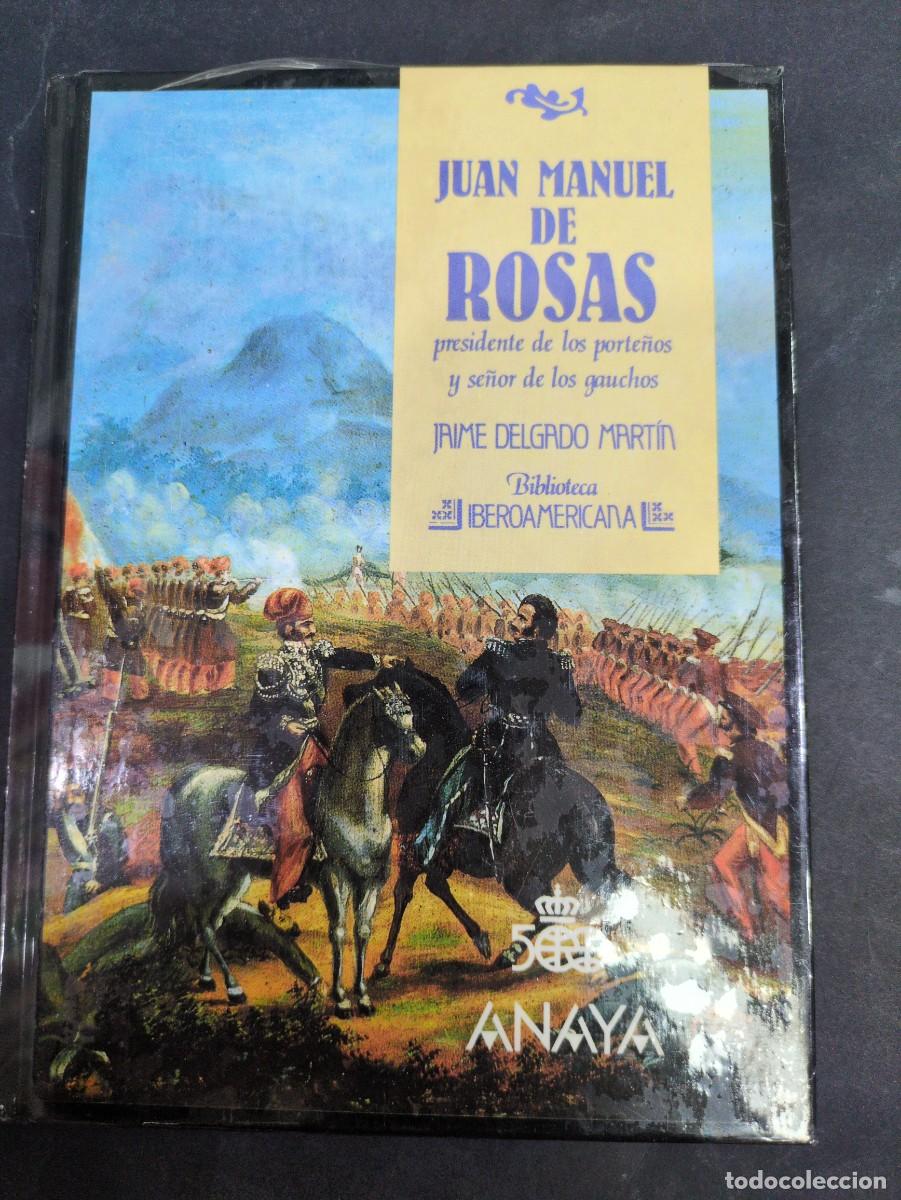 B&uuml;cher: Juan Manuel de rosas presidente de los porte&ntilde;os y se&ntilde;or de los gauch biblioteca iberoamericana Anaya