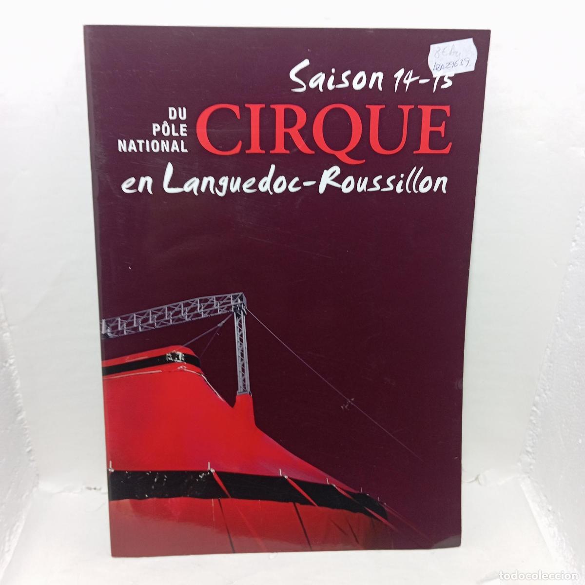 Livres: SAISON 14-15 du p&ocirc;le national CIRQUE en Languedoc-Roussillon -