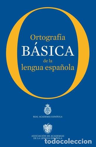 Libros: Ortograf&iacute;a b&aacute;sica de la lengua espa&ntilde;ola