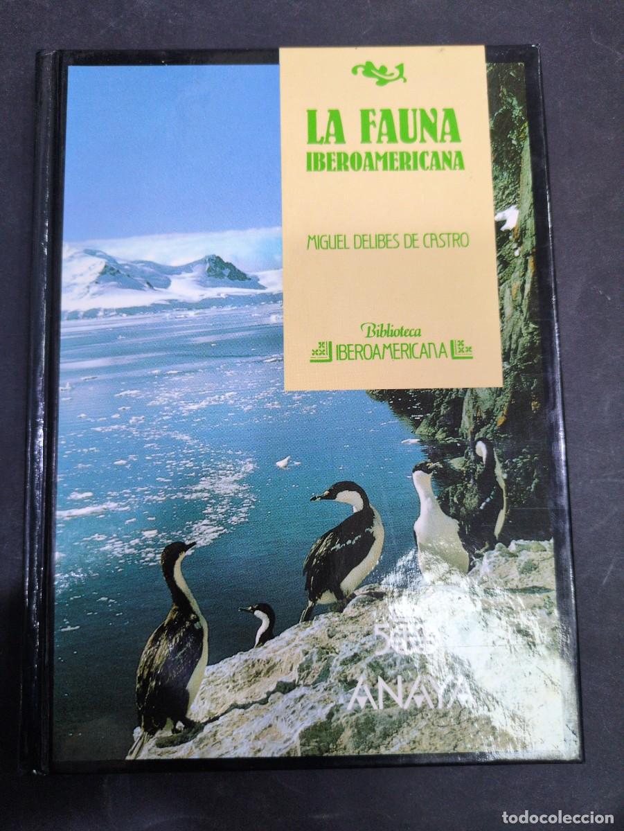 Libros: La fauna iberoamericana miguel Delibes de castro biblioteca iberoamericana Anaya