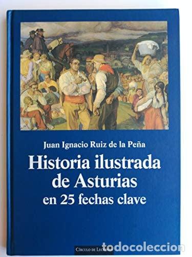 Libros: Historia ilustrada de Asturias en 25 fechas clave