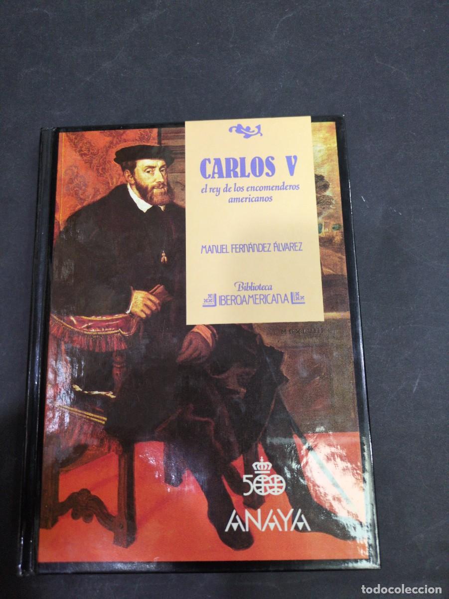 Libros: Carlos V el rey de los encomenderos americanos Manuel Fern&aacute;ndez &Aacute;lvarezblioteca iberoamericana Anaya
