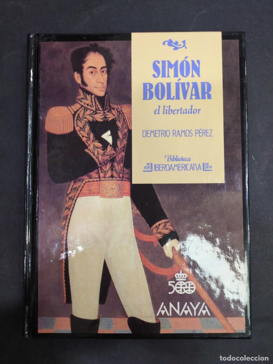 B&uuml;cher: Simon Bol&iacute;var el libertador Demetrio ramos P&eacute;rez biblioteca iberoamericana Anaya