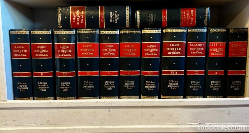 Libros: Historia general del se&ntilde;or&iacute;o de Bizcaya, Tomos I-XII y el &uacute;ltimo del ep&iacute;logo. Trece en total - Labay