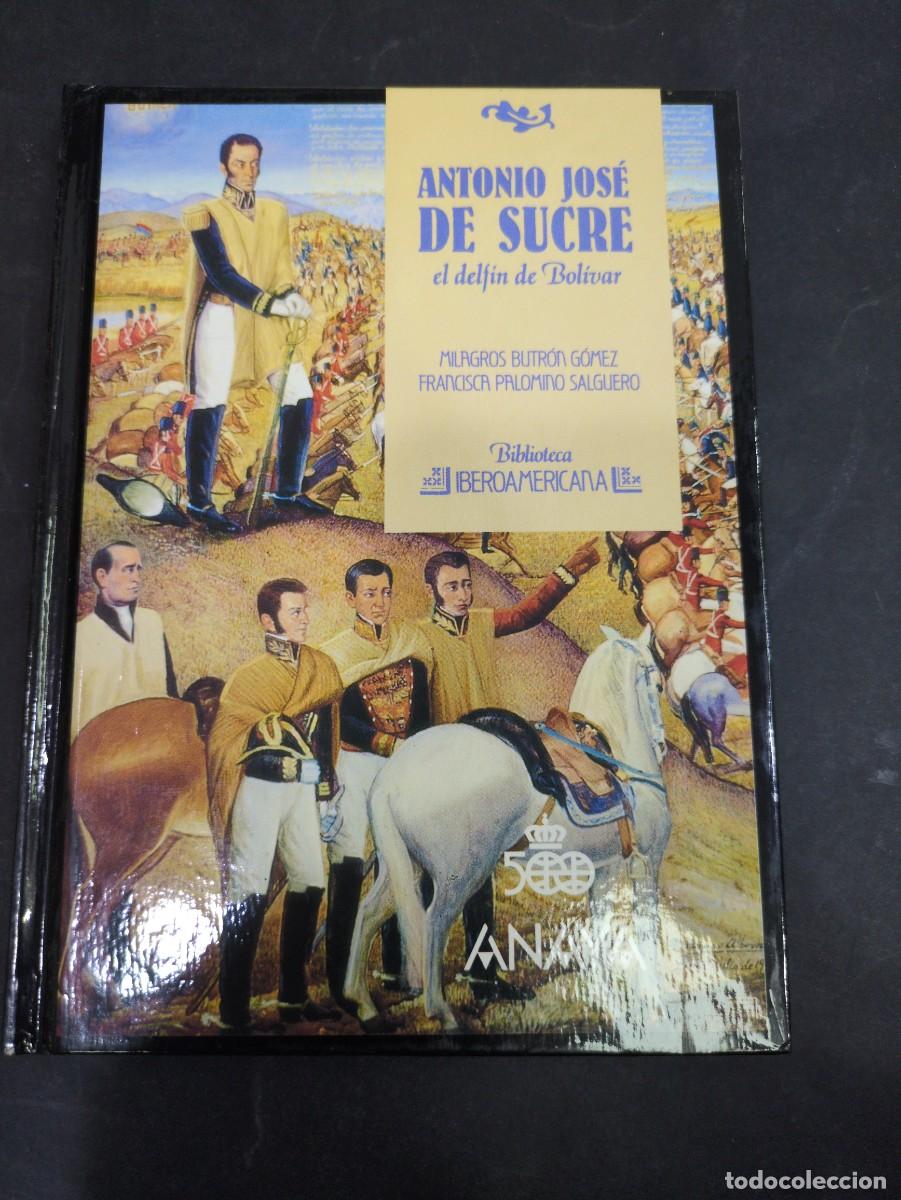Libros: Antonio Jos&eacute; de sucre el delf&iacute;n de bolival milagros Butr&oacute;n G&oacute;mez biblioteca iberoamericana Anaya