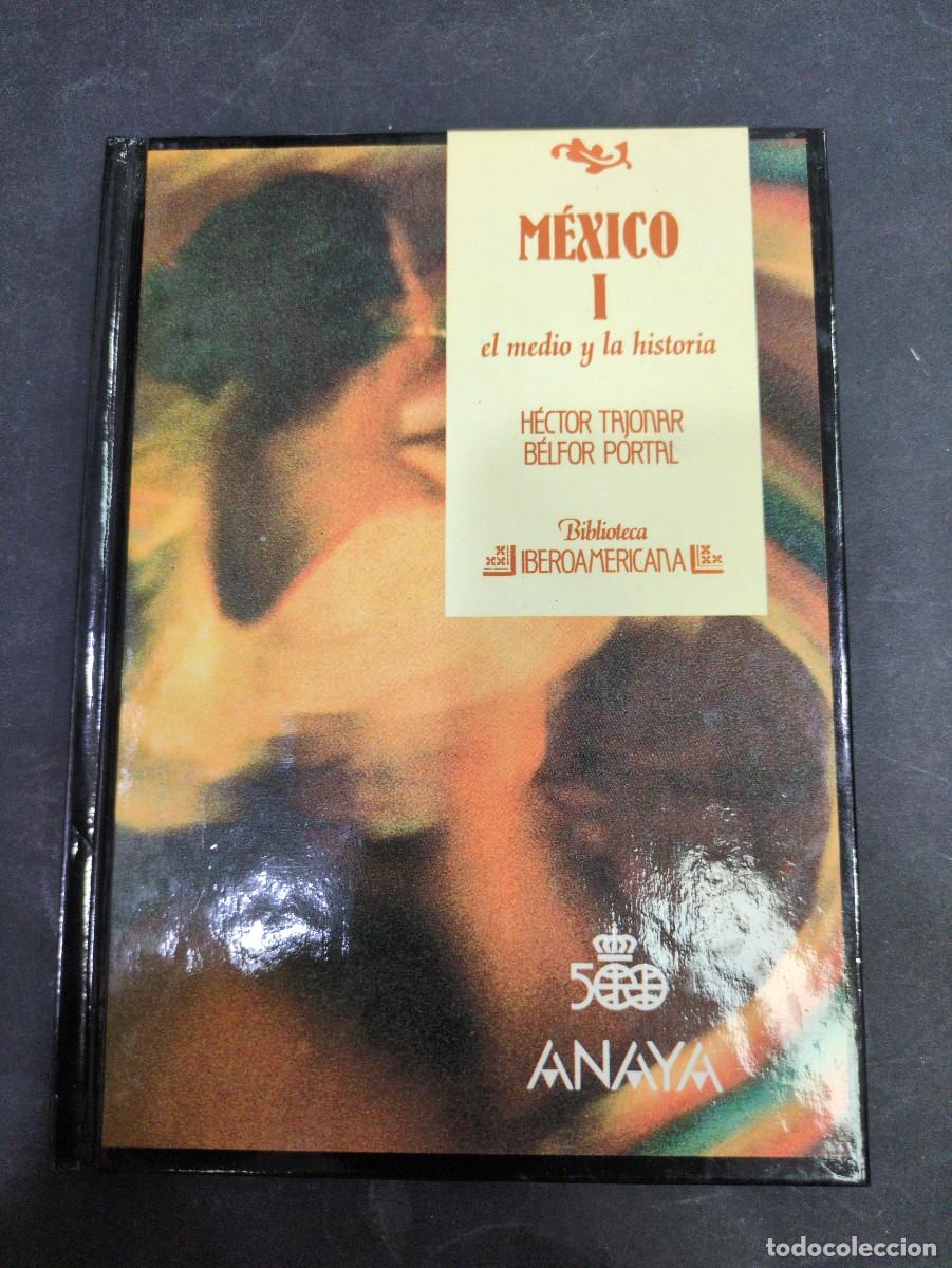 Libros: M&eacute;xico I el medio y la historia H&eacute;ctor tajonar belfor portal biblioteca iberoamericana Anaya