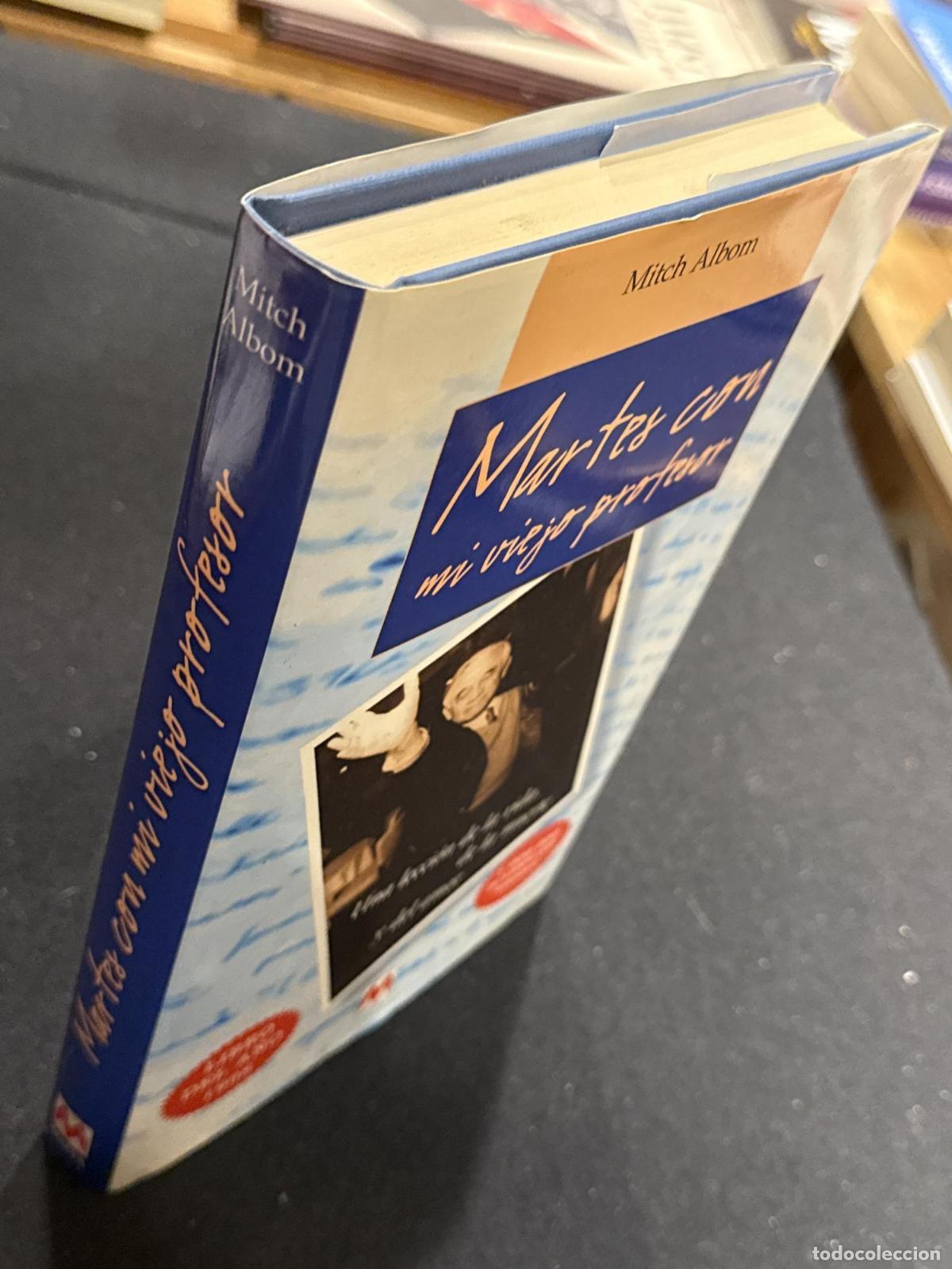 Libros: Martes con mi viejo profesor - Mitch Albom - Foto 3