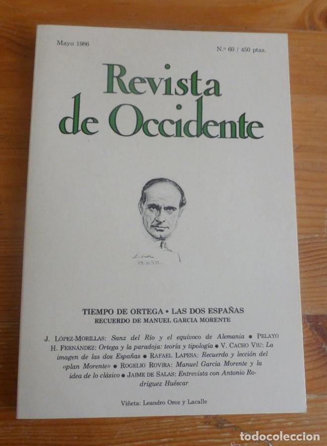 Libros: REVISTA DE OCCIDENTEMAYO 1986. N&ordm;60. TIEMPO DE ORTEGA. LAS DOS ESPA&Ntilde;AS. 154pp -