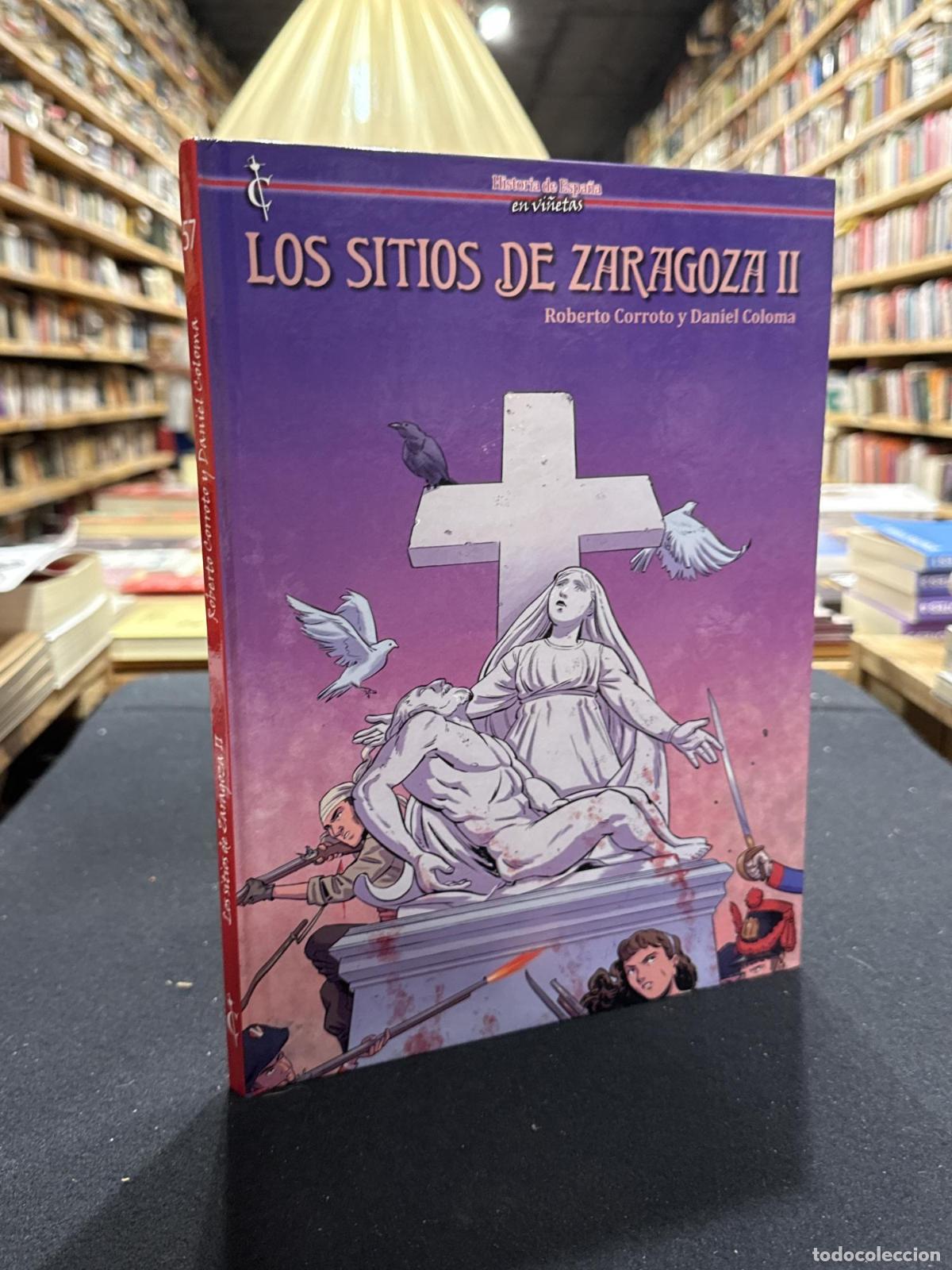Libros: Los sitios de Zaragoza II - CALOMA DANIEL CARROTO ROBERTO