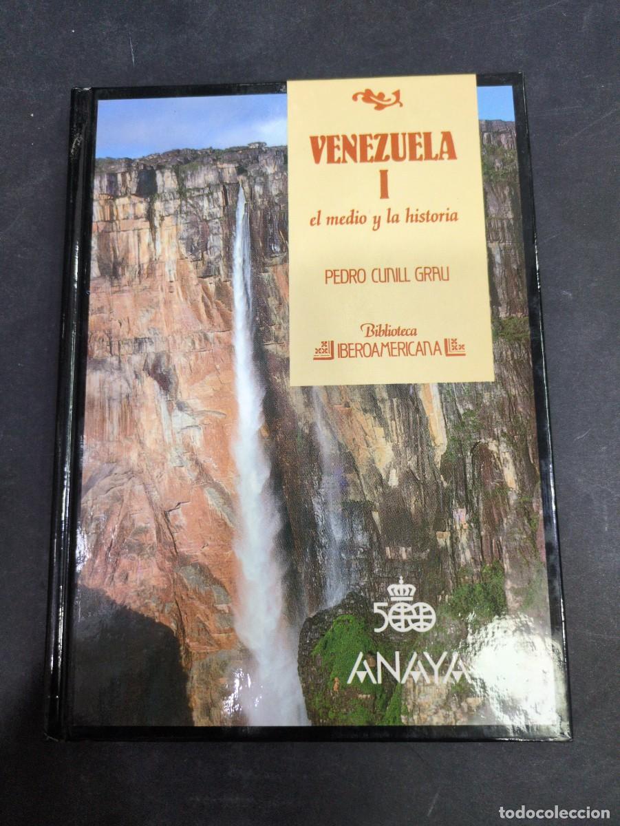 Libros: Venezuela I el medio y la historia pedro cunil graubiblioteca iberoamericana Anaya