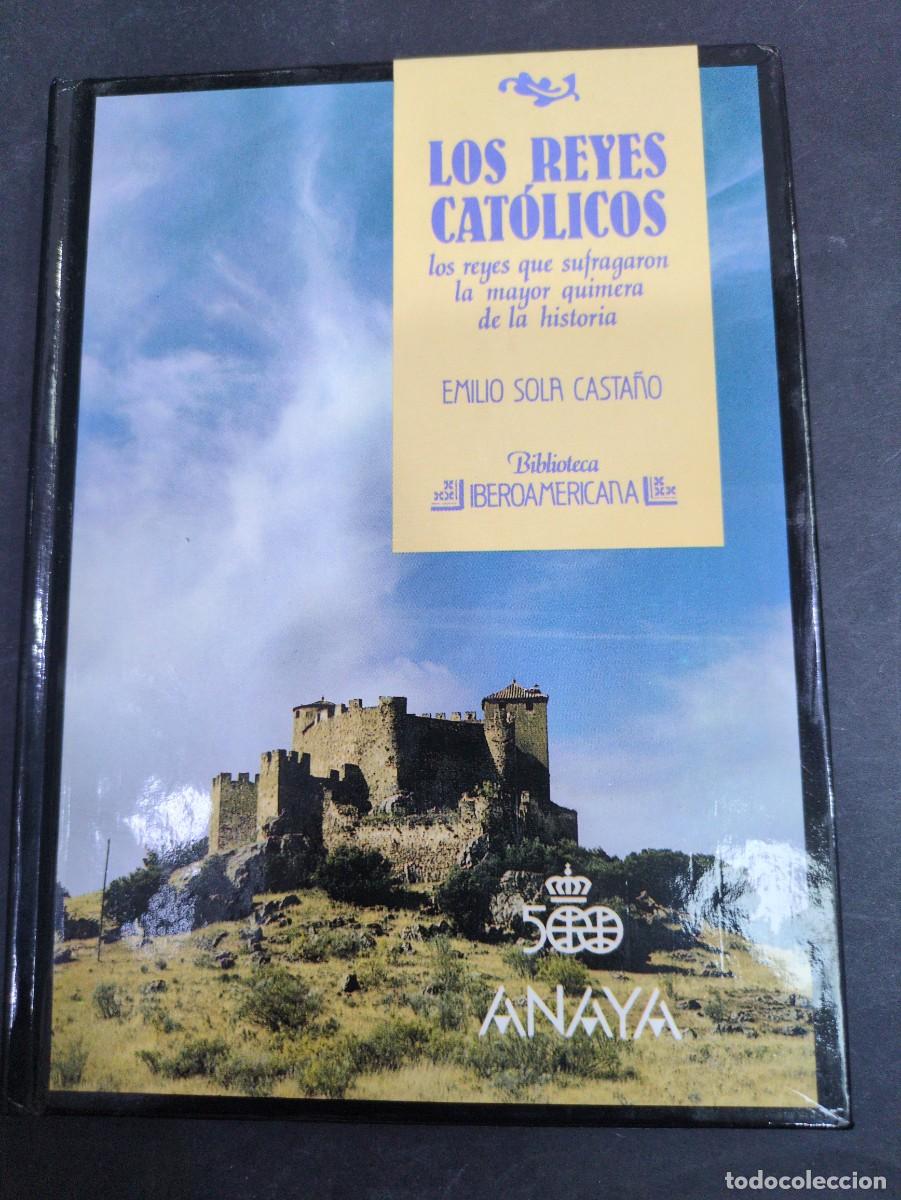 Libros: Los reyes cat&oacute;licos los reyes que sufragaron la mayor quimera biblioteca iberoamericana Anaya