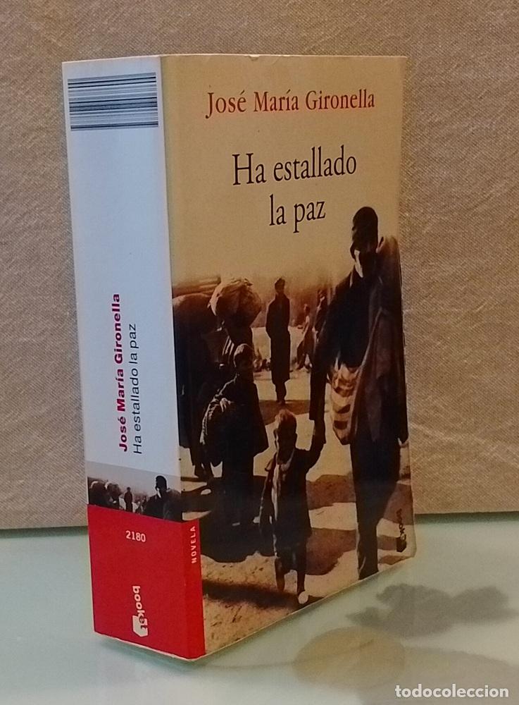 Libros: Ha estallado la paz - Jos&eacute; Mar&iacute;a Gironella