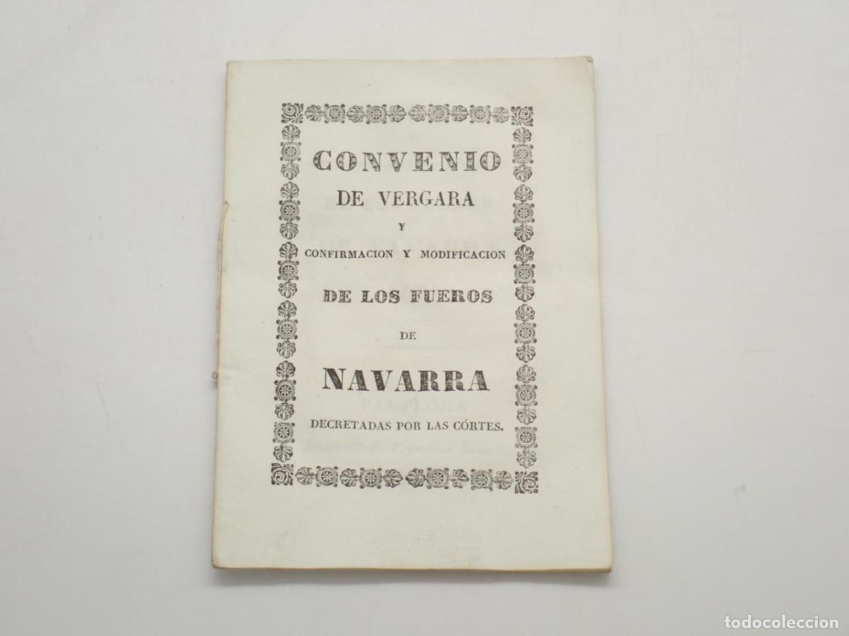 Libros: Convenio de Vergara y confirmaci&oacute;n y modificaci&oacute;n de los Fueros de Navarra decretadas por las Cortes