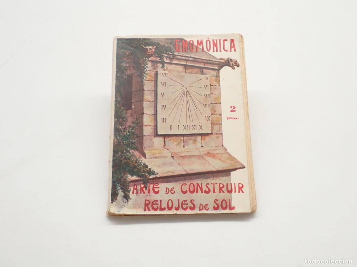 Libros: Gnom&oacute;nica. Arte de construir relojes de sol - VILLARROYA LAHOZ, Seraf&iacute;n