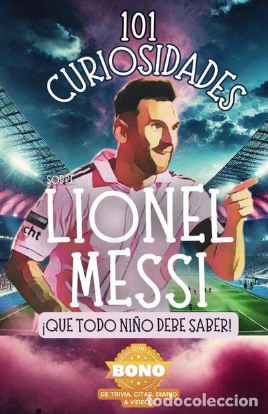 Livros em segunda m&atilde;o: 101 curiosidades sobre Lionel Messi &iexcl;que todo ni&ntilde;o debe saber!- 9781763731837