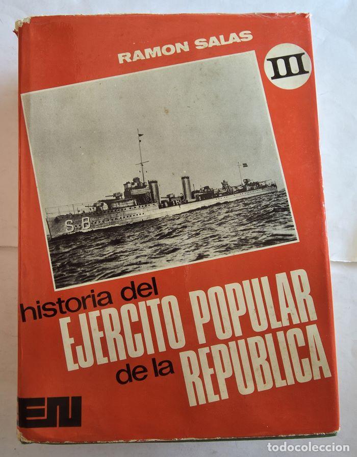 Libros: HISTORIA DEL EJ&eacute;RCITO POPULAR DE LA REP&uacute;BLICA (4 TOMOS) - Ram&oacute;n Salas Larraz&aacute;bal - Foto 4